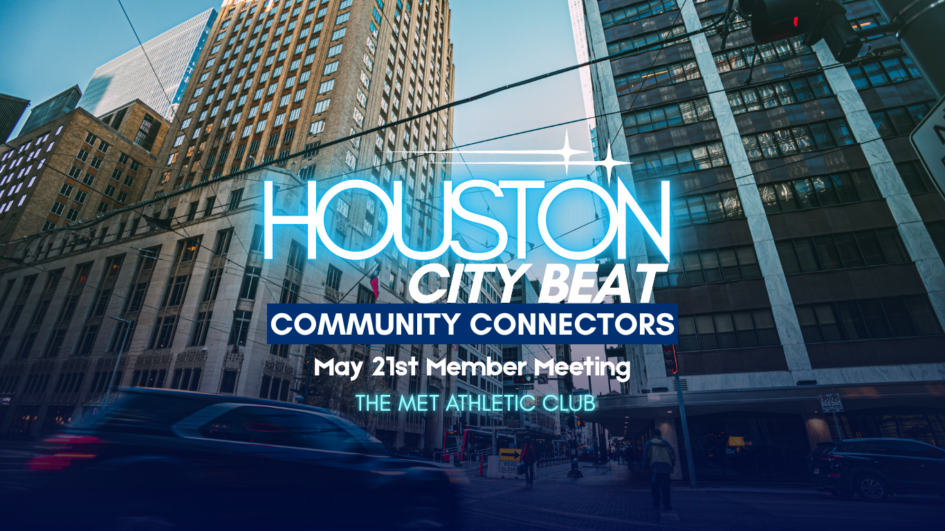 Houston City Beat's Community Connector monthly mixer and business meeting at The Met Athletic Club