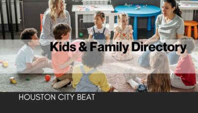 Houston Kids & Family Directory | Local Daycares, Tutors & Family Activities