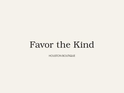 Favor the Kind